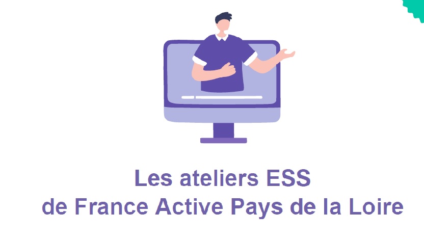 Les ateliers ESS de France Active Pays de la Loire